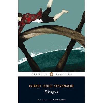Kidnapped - (Penguin Classics) by  Robert Louis Stevenson (Paperback)