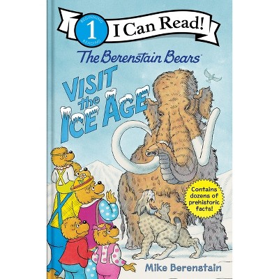 The Berenstain Bears Visit the Ice Age - (I Can Read Level 1) by Mike Berenstain
