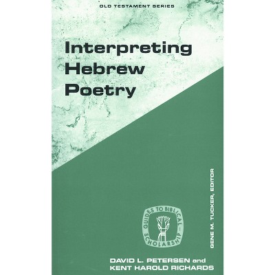 Interpreting Hebrew Poetry - (Guides to Biblical Scholarship Old Testament) by  David L Peterson (Paperback)