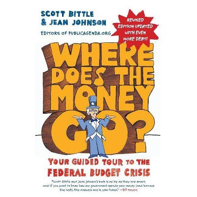 Where Does the Money Go? REV Ed - (Guided Tour of the Economy) by  Scott Bittle & Jean Johnson (Paperback)