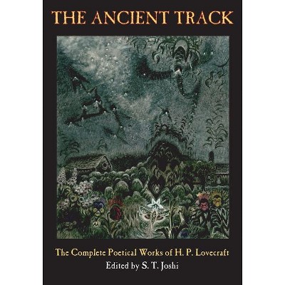 The Ancient Track - by  H P Lovecraft (Paperback)