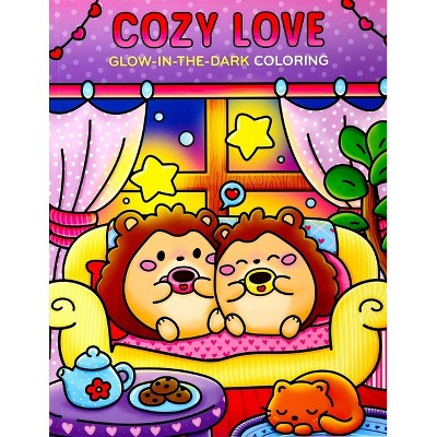Cozy Love Glow-In-The-Dark Coloring - (Cozy Glow-In-The-Dark Coloring) by  Editors of Thunder Bay Press (Paperback)