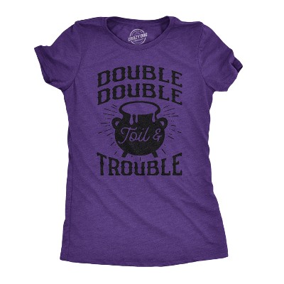 Womens Double Double Toil and Trouble T Shirt Funny Halloween Witch Tee - Crazy Dog Women's T Shirt For Halloween Season