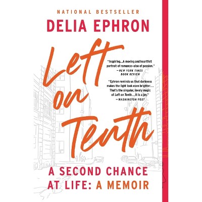 Left on Tenth - by  Delia Ephron (Paperback)