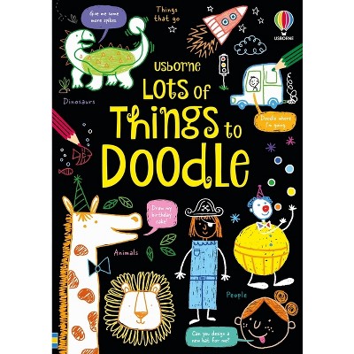 Lots of Things to Doodle - by  Simon Tudhope (Paperback)