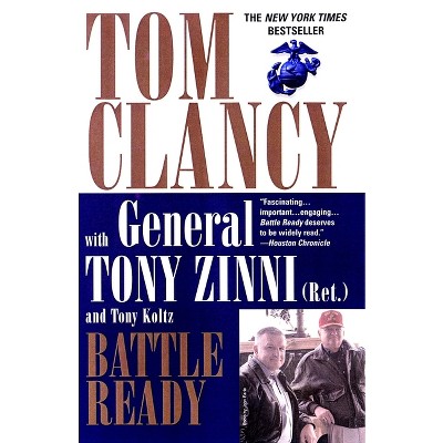 Battle Ready - (Commander) by  Tom Clancy & Tony Zinni & Tony Koltz (Paperback)