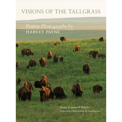 Visions of the Tallgrass, 33 - (The Charles M. Russell Center Art and Photography of the American West) by  James P Ronda (Hardcover)