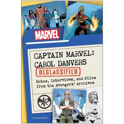 Captain Marvel: Carol Danvers Declassified - by  Kelli Fitzpatrick (Paperback)