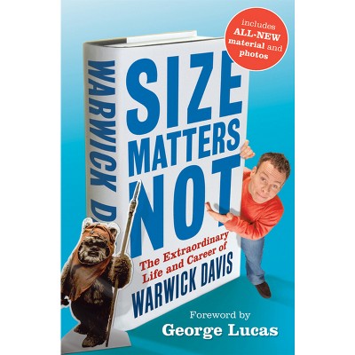 Size Matters Not - by  Warwick Davis (Hardcover)