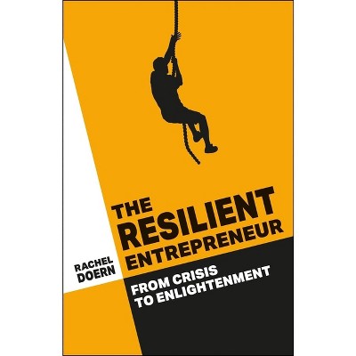 The Resilient Entrepreneur - by Rachel Doern