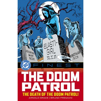 DC Finest: The Doom Patrol: The Death of the Doom Patrol! - by  Various (Paperback)