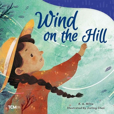 Wind on the Hill - (Exploration Storytime) by  A a Milne (Paperback)