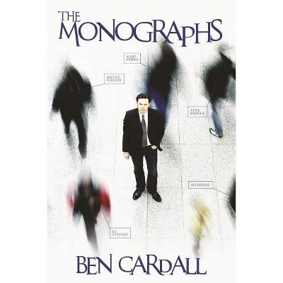 The Monographs - A comprehensive manual on all you need to know to become an expert Deductionist. - by  Ben Cardall (Paperback)