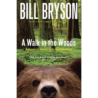 A Walk in the Woods - (Official Guides to the Appalachian Trail) by  Bill Bryson (Paperback)