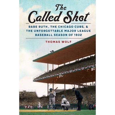The Called Shot - by Thomas Wolf