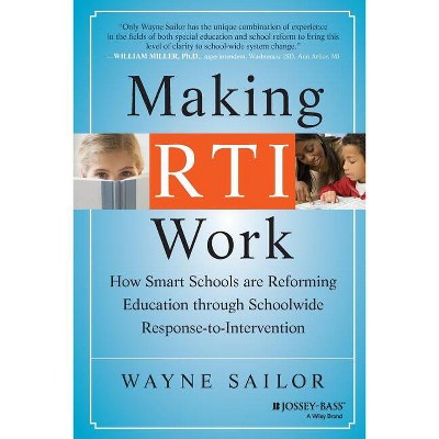 Making Rti Work - by  Wayne Sailor (Paperback)