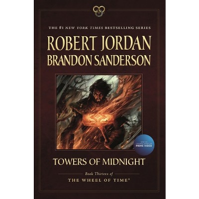 Towers of Midnight - (Wheel of Time) by  Robert Jordan & Brandon Sanderson (Paperback)