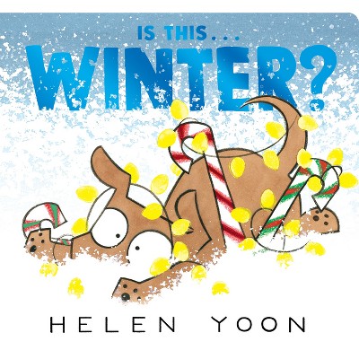 Is This . . . Winter? - (Helen Yoon's Is This . . .?) by Helen Yoon