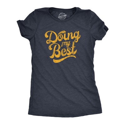 Womens Doing My Best T Shirt Funny Try Hard Sarcastic Novelty Tee - Crazy Dog Women's T Shirt for Motivation