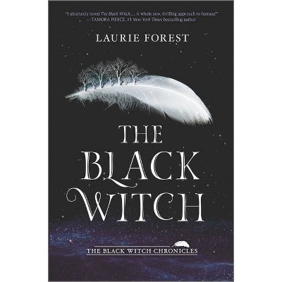 The Black Witch - (Black Witch Chronicles) by Laurie Forest