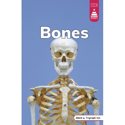 Bones - (Stairway Decodables Nonfiction Step 4) by  Laura Stickney (Paperback)