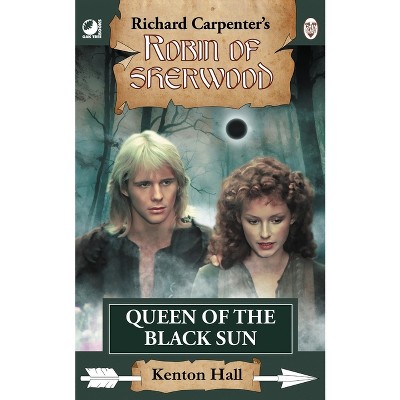 Queen of the Black Sun - by  Kenton Hall (Paperback)
