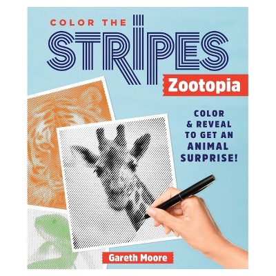 Color the Stripes: Zootopia - by  Moore (Paperback)