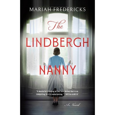 The Lindbergh Nanny - by  Mariah Fredericks (Paperback)