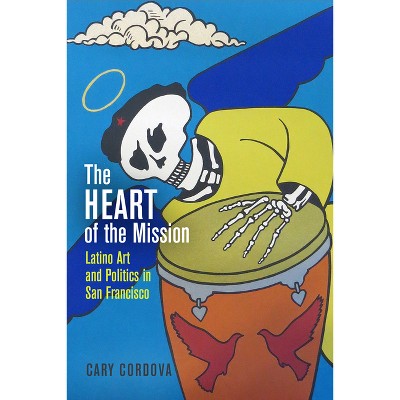 The Heart of the Mission - by Cary Cordova