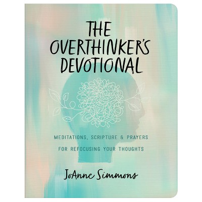 The Overthinker's Devotional - by  Joanne Simmons (Paperback)