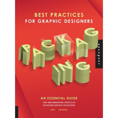 Best Practices for Graphic Designers, Packaging - by  Grip (Paperback)