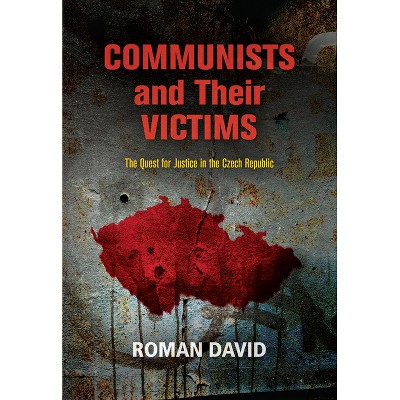Communists and Their Victims - (Pennsylvania Studies in Human Rights) by  Roman David (Hardcover)
