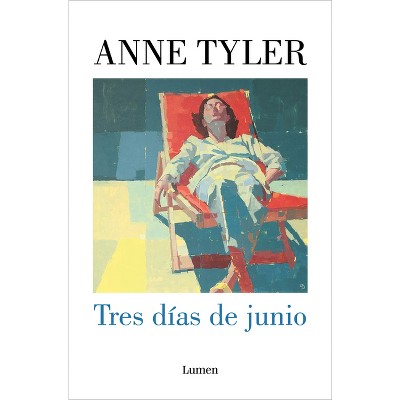 Tres Días de Junio / Three Days in June - by  Anne Tyler (Paperback)