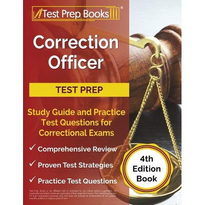Correction Officer Study Guide and Practice Test Questions for Correctional Exams [4th Edition Book] - by  Joshua Rueda (Paperback)