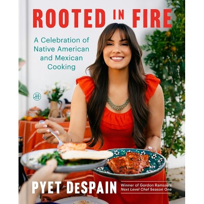 Rooted in Fire - by  Pyet DeSpain (Hardcover)