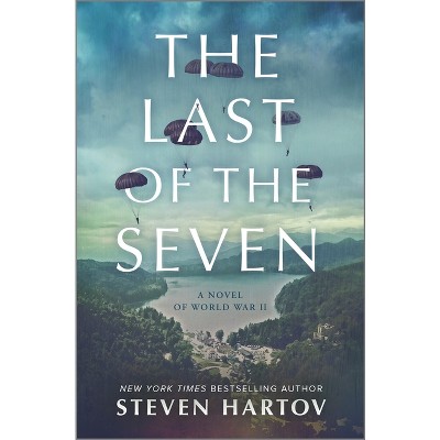 The Last of the Seven - by  Steven Hartov (Hardcover)