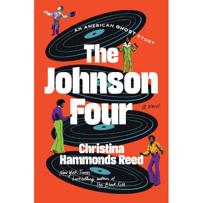 The Johnson Four - by  Christina Hammonds Reed (Hardcover)