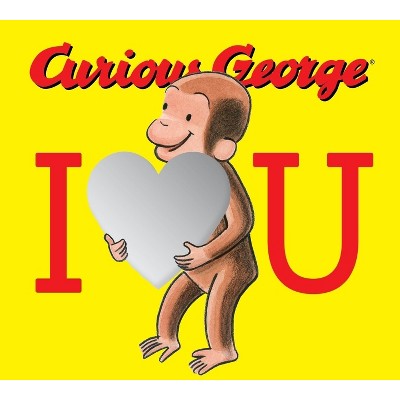 Curious George: I Love You Board Book with Mirrors - by  H A Rey