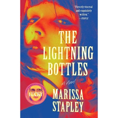 The Lightning Bottles - by Marissa Stapley