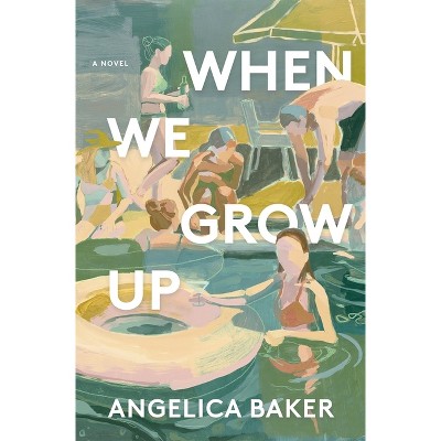 When We Grow Up - by Angelica Baker