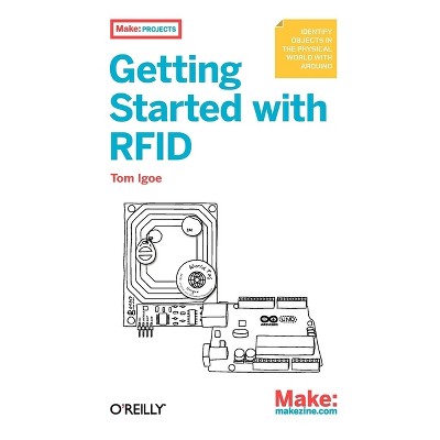 Getting Started with RFID - (Make: Projects) by  Tom Igoe (Paperback)