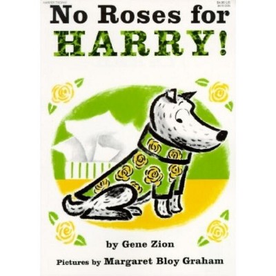 No Roses for Harry! - by Gene Zion
