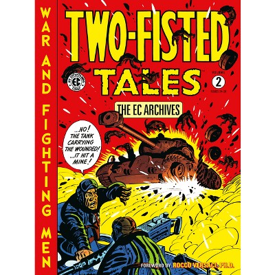 The EC Archives: Two-Fisted Tales Volume 2 - by  Harvey Kurtzman (Paperback)
