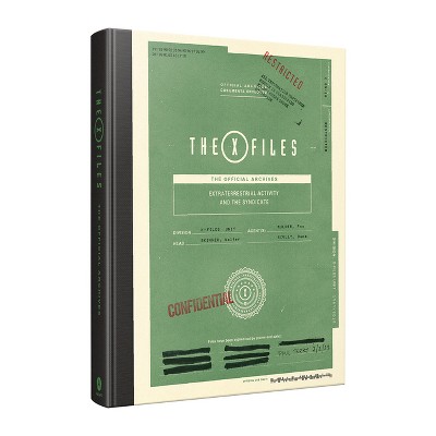X-Files: The Official Archives Volume II - by  Paul Terry (Hardcover)