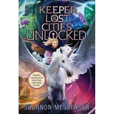 Unlocked Book 8.5 - (Keeper of the Lost Cities) by Shannon Messenger