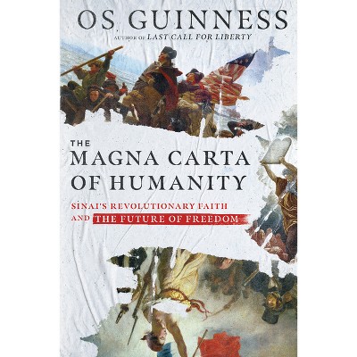 The Magna Carta of Humanity - by Os Guinness