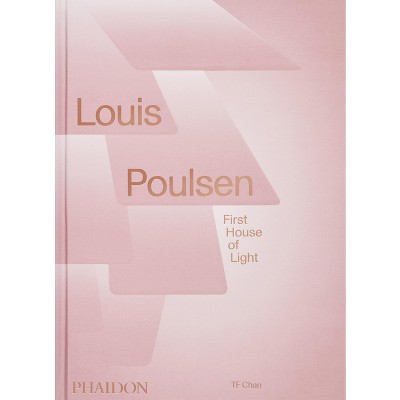Louis Poulsen - by  Tf Chan (Hardcover)