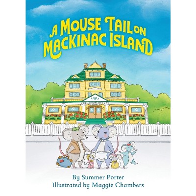 A Mouse Tail on Mackinac Island - by Summer Porter