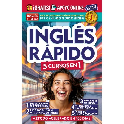 Inglés Rápido. 5 Cursos En 1 / Quick English. 5 Courses in 1 - by  Inglés En 100 Días (Paperback)