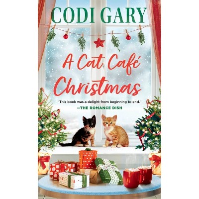 A Cat Cafe Christmas - by  Codi Gary (Paperback)